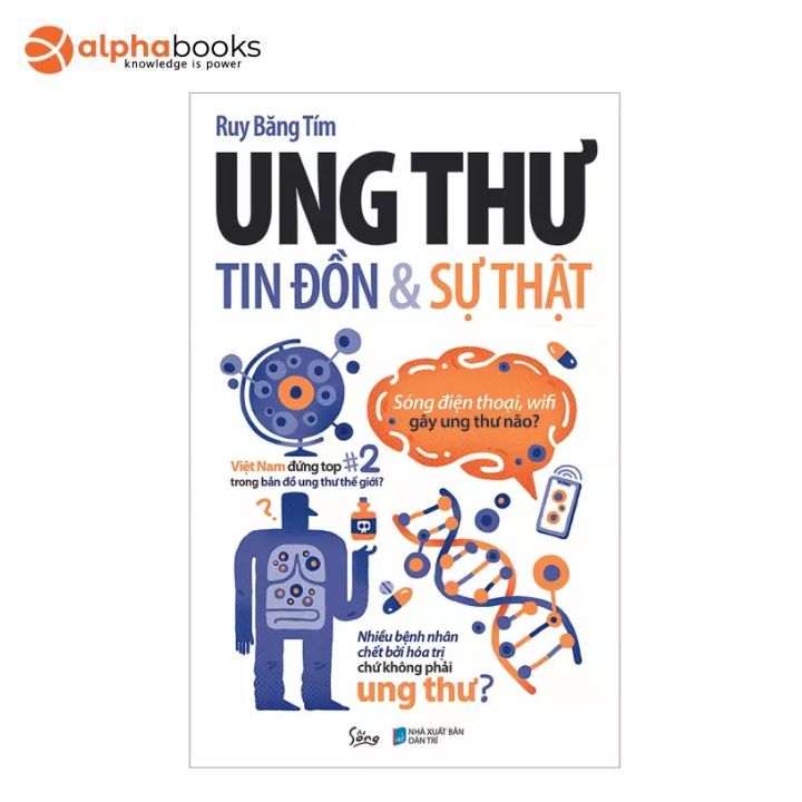 Sách Alphabooks - Ung Thư: Tin Đồn Và Sự Thật