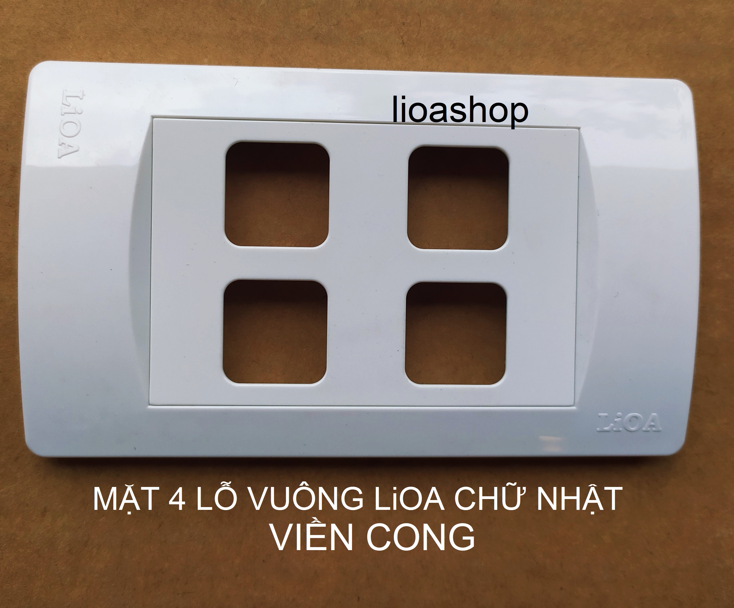 MẶT CÔNG TẮC 4 LỖ VUÔNG CHỮ NHẬT LiOA