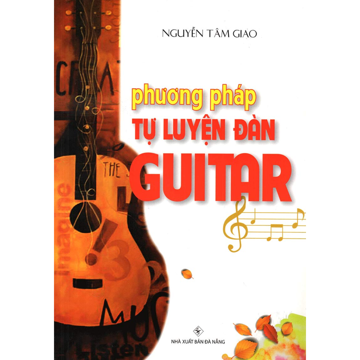 Sách - Phương Pháp Tự Luyện Đàn GuiTar (QB) - Newshop