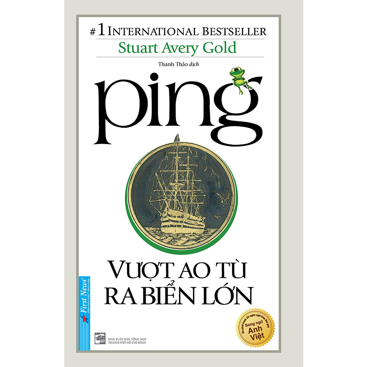 Sách Ping - Vượt Ao Tù Ra Biển Lớn (Tái Bản 2020, Song ngữ Anh Việt) - Freeship Max