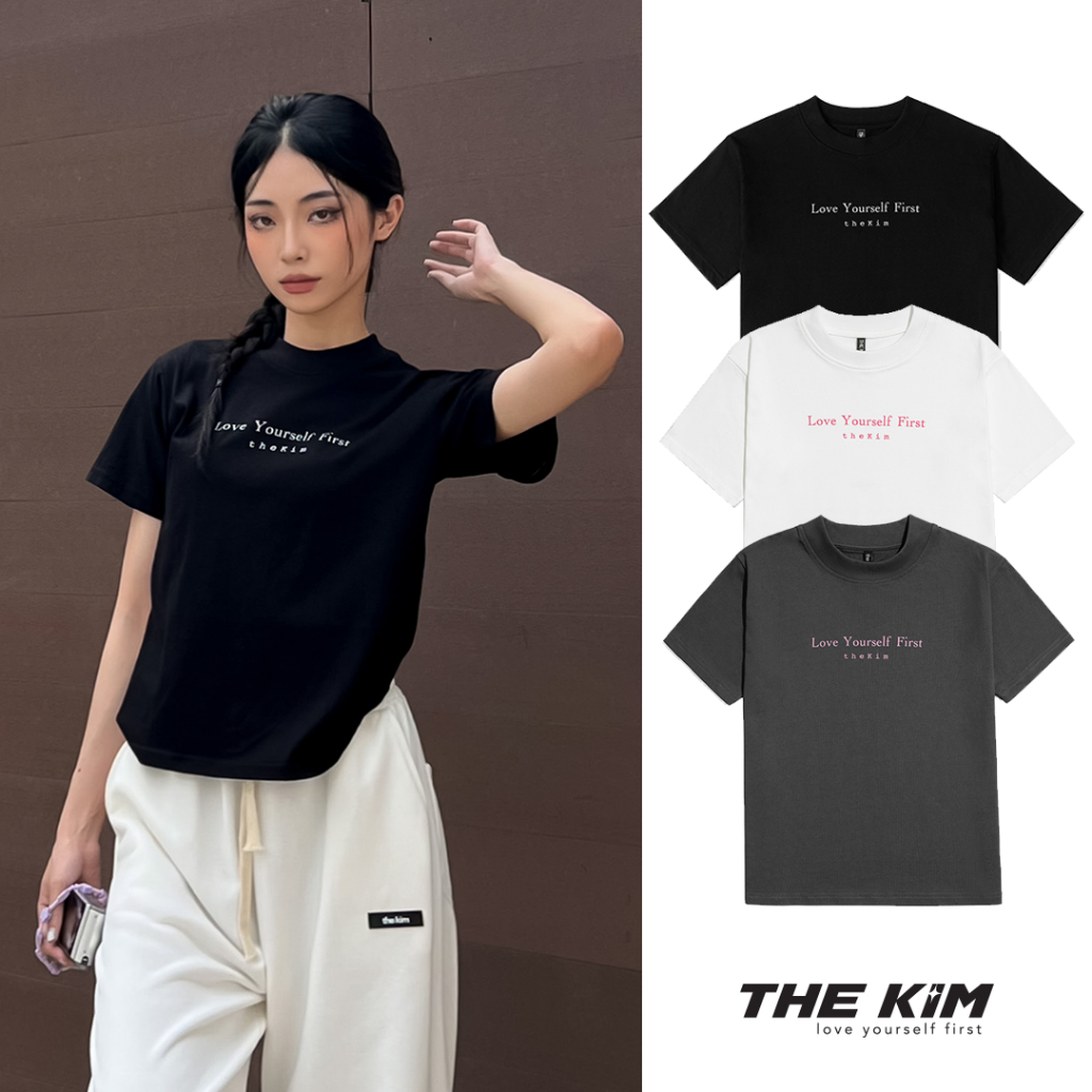 The Kim A182 Áo thun Baby tee The Kim - Love Yourself First origin basic Tshirt