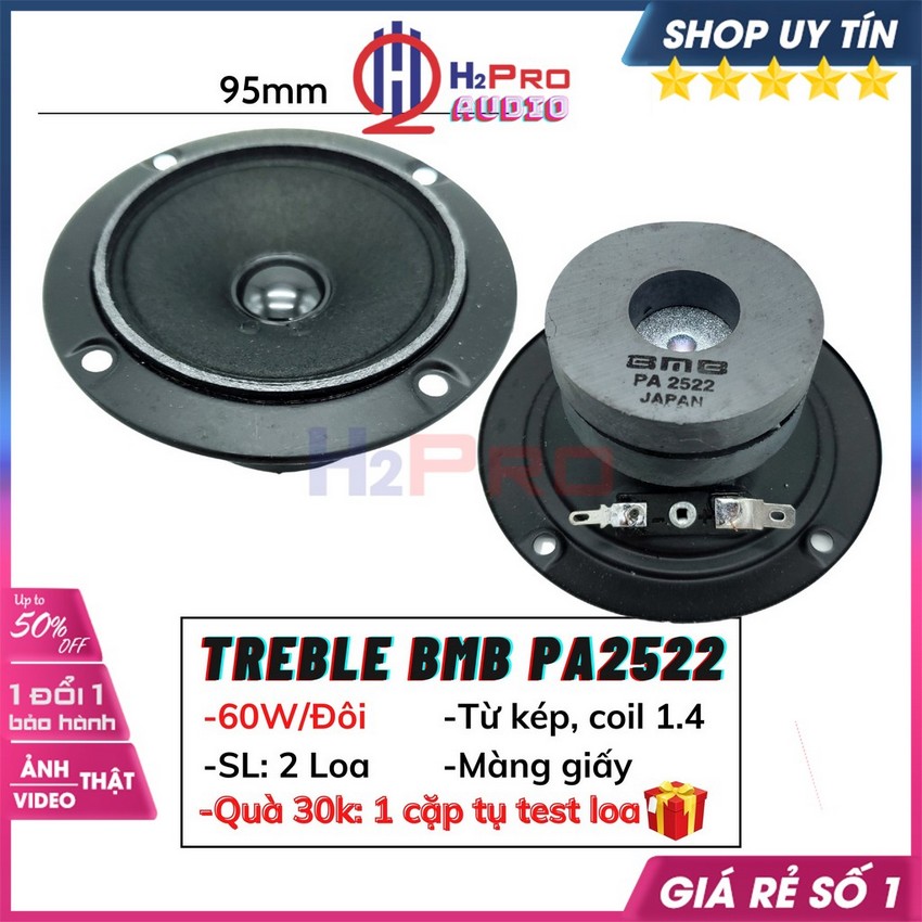 Đôi Loa Treble Bmb Japan PA2522 Vành 10cm 60W - Từ Kép - Coil 1.4 ( 2 Cái -Tặng Tụ ), 2 Loa Treble Giấy Bmb -H2Pro Audio