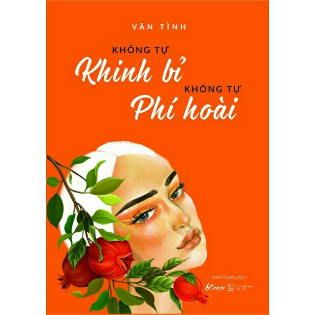 Sách - không tự khinh bỉ không tự phí hoài - văn tình