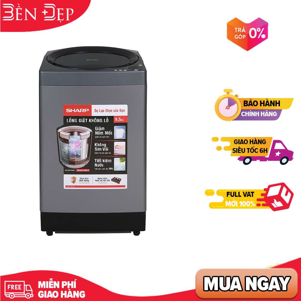 [TRẢ GÓP 0%] Máy giặt Sharp 9.5 kg ES-W95HV-S Mới 2020 (Giá áp dụng giao tại HN, HCM& các tỉnh liên hệ shop)