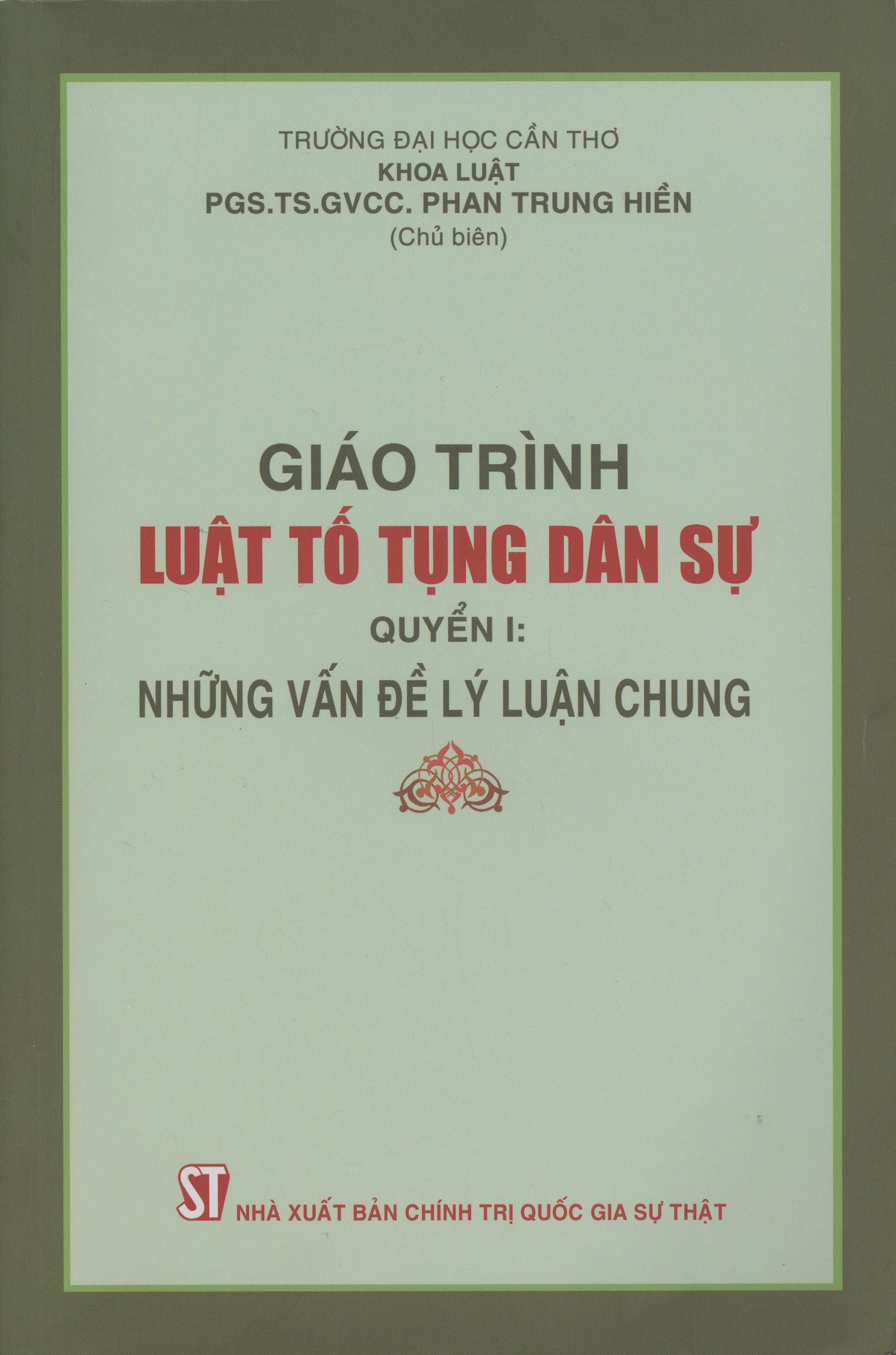Giáo trình luật tố tụng dân sự: Quyển 1 - Những vấn đề lý luận chung
