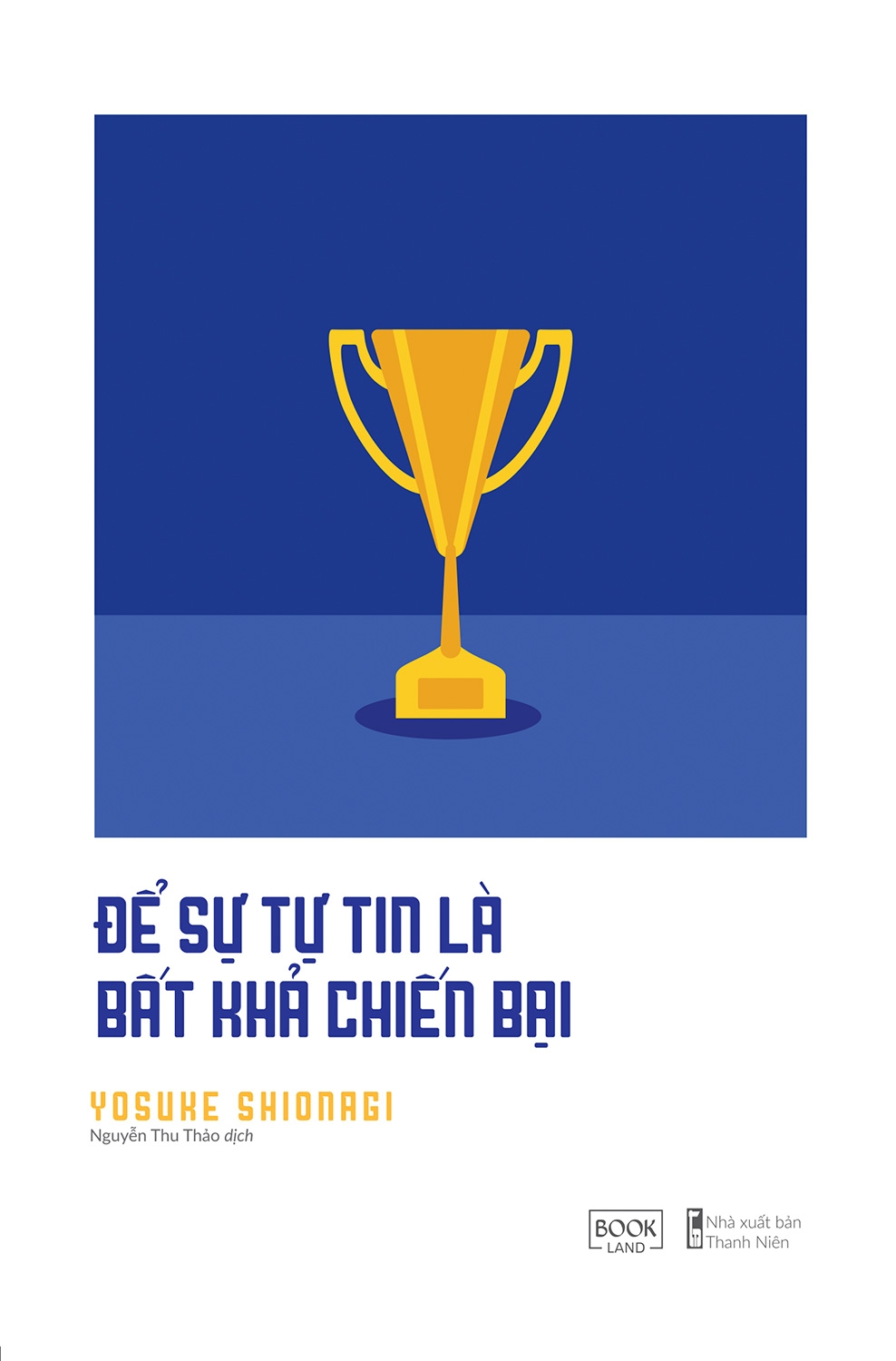Fahasa - Để Sự Tự Tin Là Bất Khả Chiến Bại