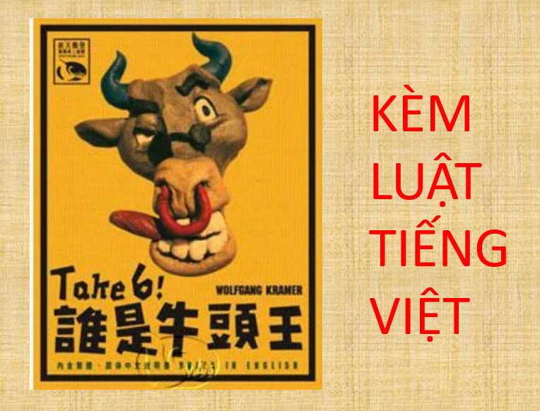 TRÒ CHƠI BOARD GAME TAKE 6 - ĐẦU BÒ 6 - LUẬT TIẾNG VIỆT
