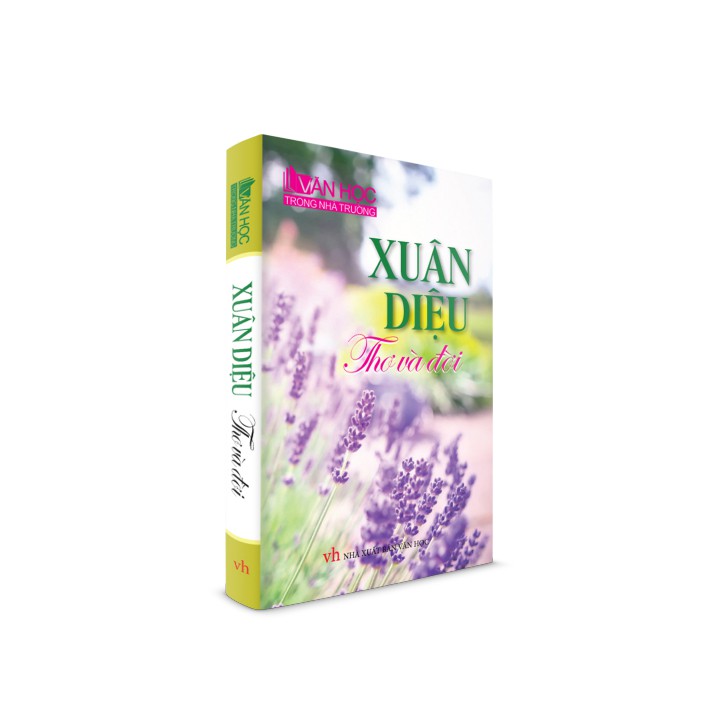 Sách Văn Học - Xuân Diệu thơ và đời