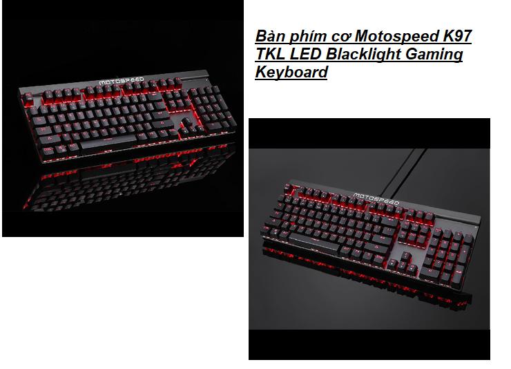 [HCM]Bàn phím cơ Motospeed K97 TKL LED Blacklight Gaming Keyboard