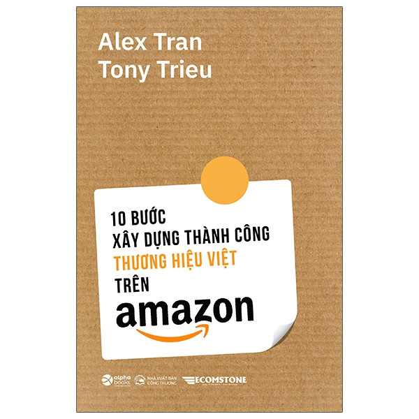 Fahasa - 10 Bước Xây Dựng Thành Công Thương Hiệu Việt Trên Amazon