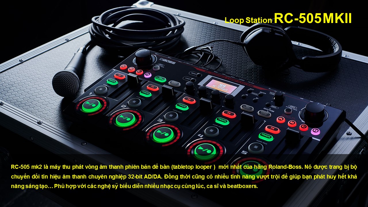 Máy thu phát vòng âm thanh Loop Station BOSS RC-505 mkII