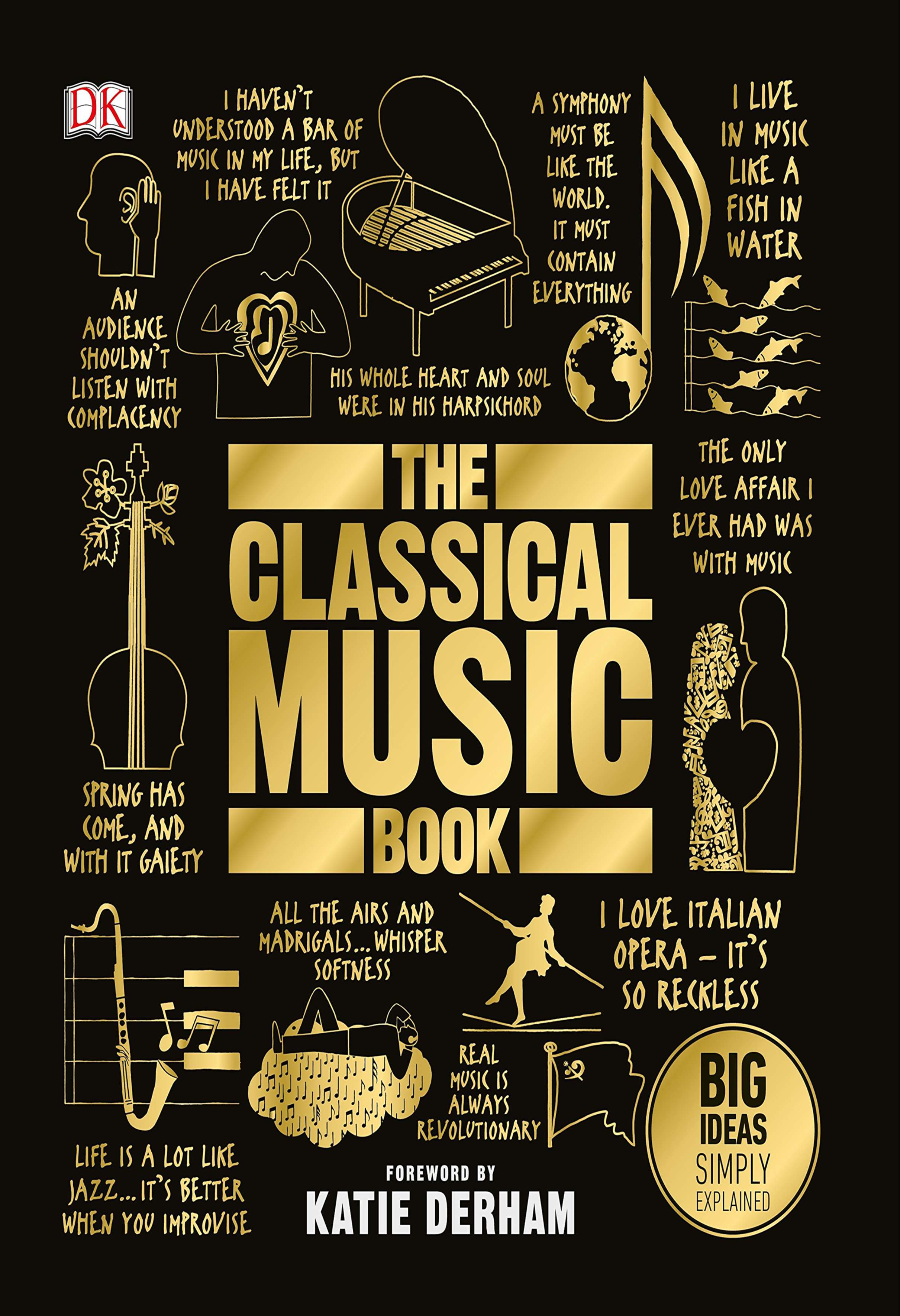 The Classical Music Book : Big Ideas Simply Explained