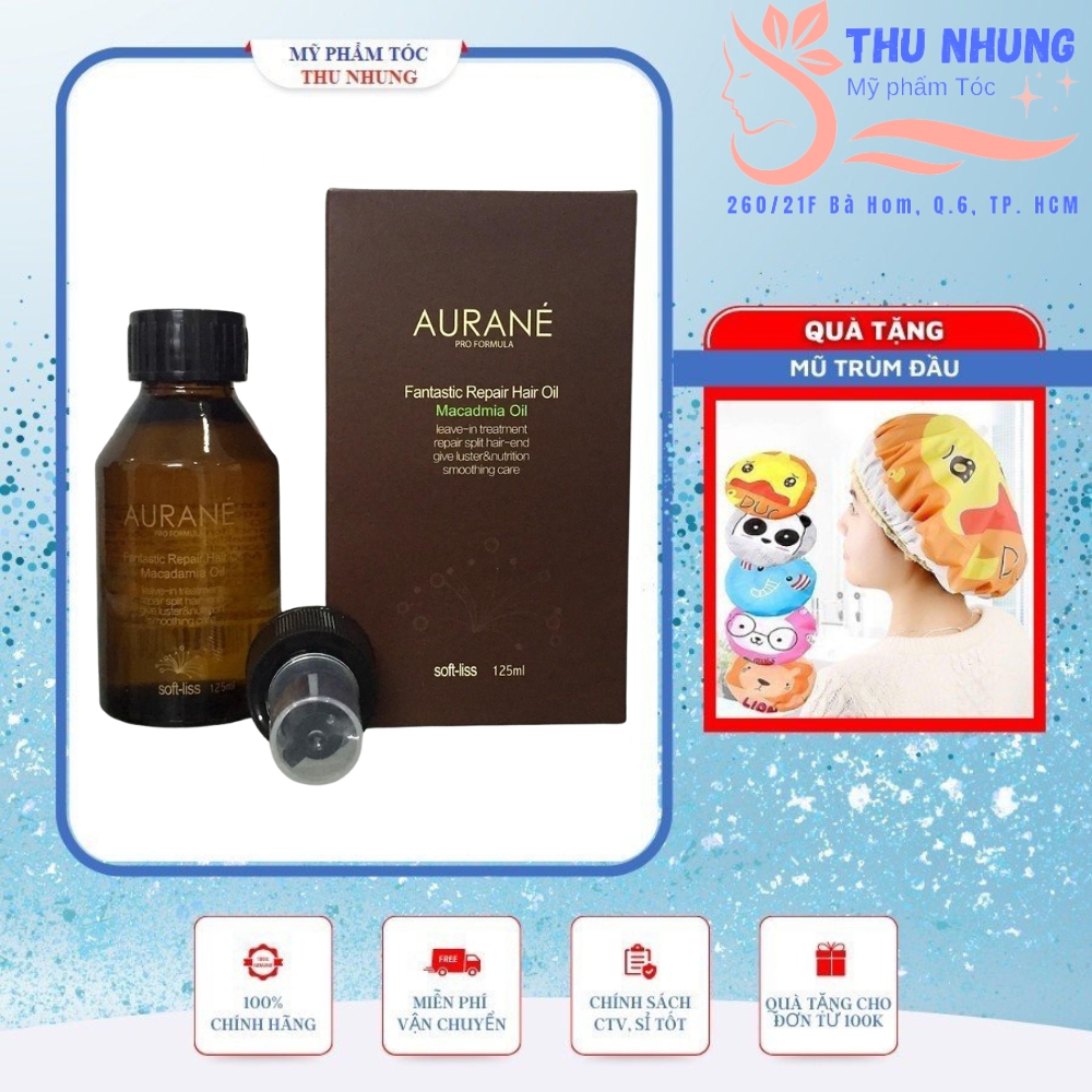 Tinh dầu dưỡng tóc tinh chất Macadamia AURANE Softliss Fantastic Repair hair oil 125ml