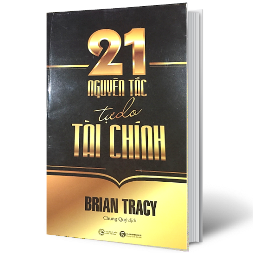 21 nguyên tắc tự do tài chính - brian tracy