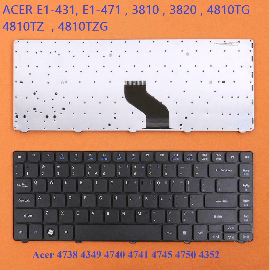 BÀN PHÍM LAPTOP ACER E1-431 E1-471 3810 3820 4810TG 4810TZ 4810TZG 4738 4349 4740 4741 4745 4750 4352