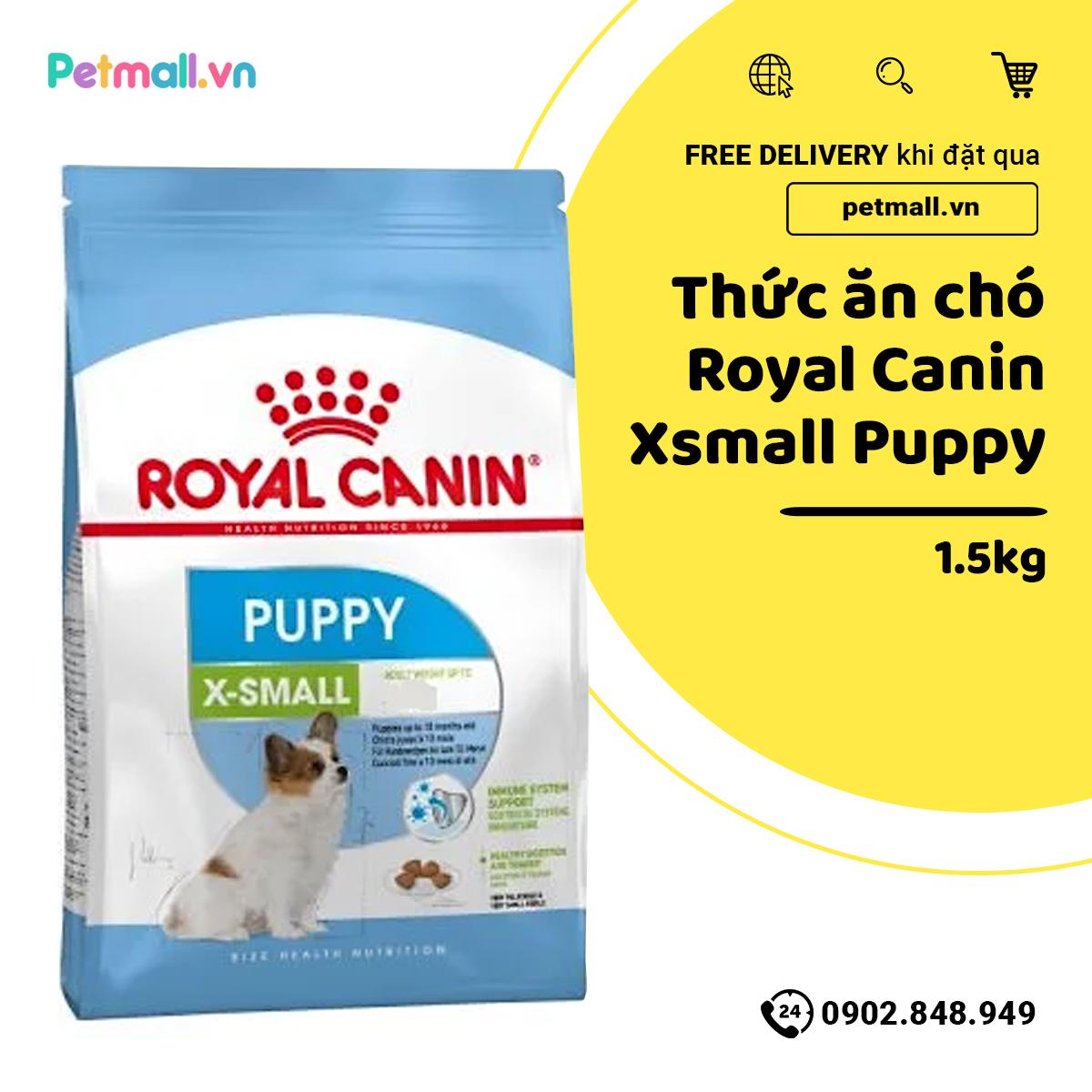 Thức ăn chó Royal Canin Xsmall Puppy 1.5kg - Chó con giống nhỏ size X-small Petmall