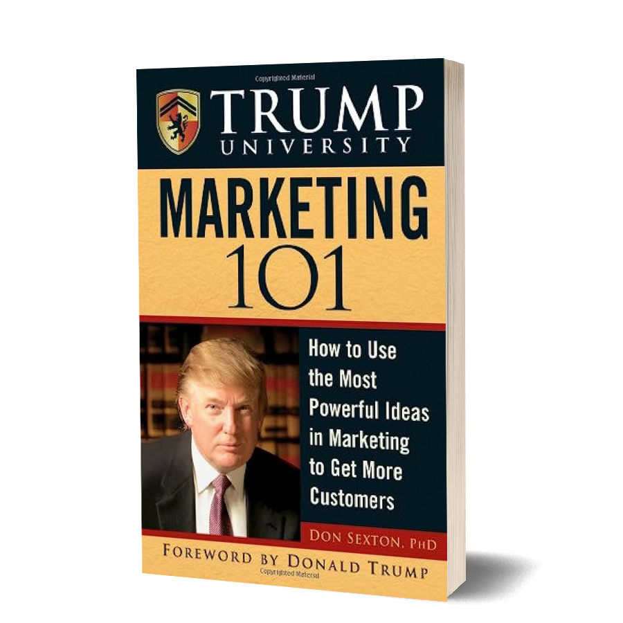 Marketing 101 - Donald J. Trump