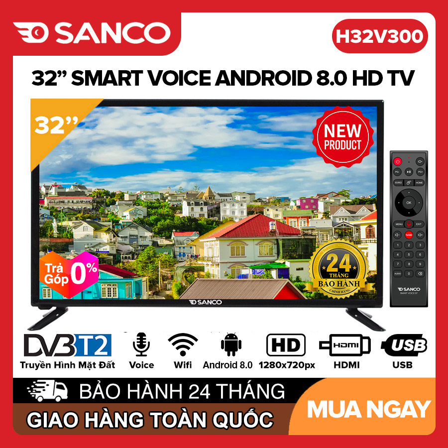 Smart Voice Tivi SANCO 32 inch HD - Model H32V300 Android 8.0 Điều khiển giọng