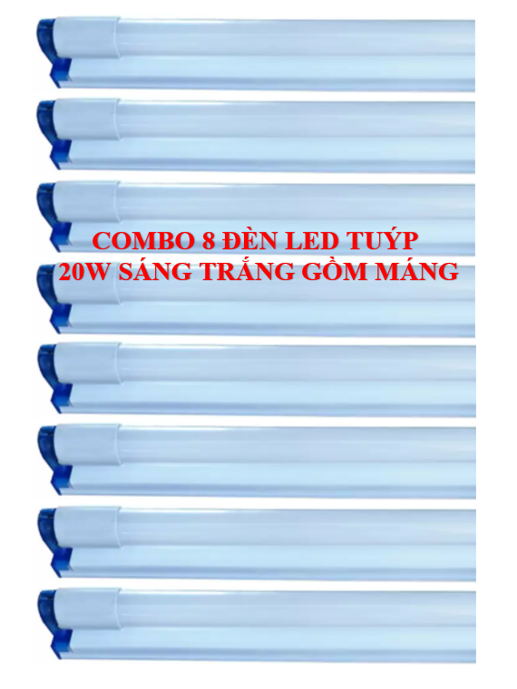 Combo 8 bộ đèn led tuýp 1,2m 20w gồm máng