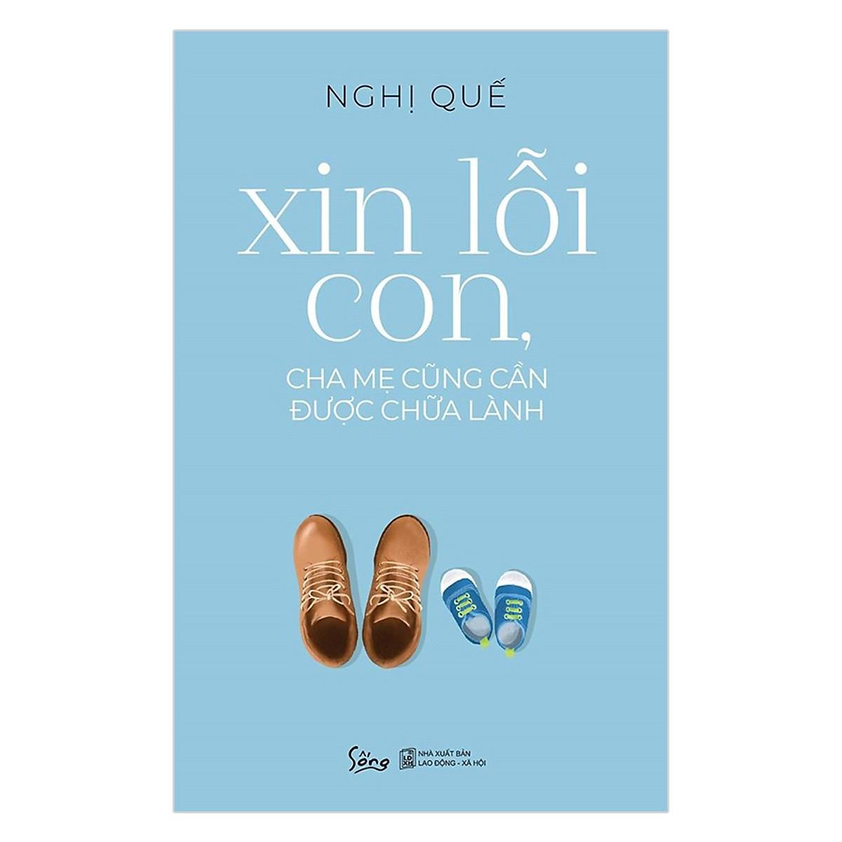 Xin lỗi con cha mẹ cũng cần được chữa lành