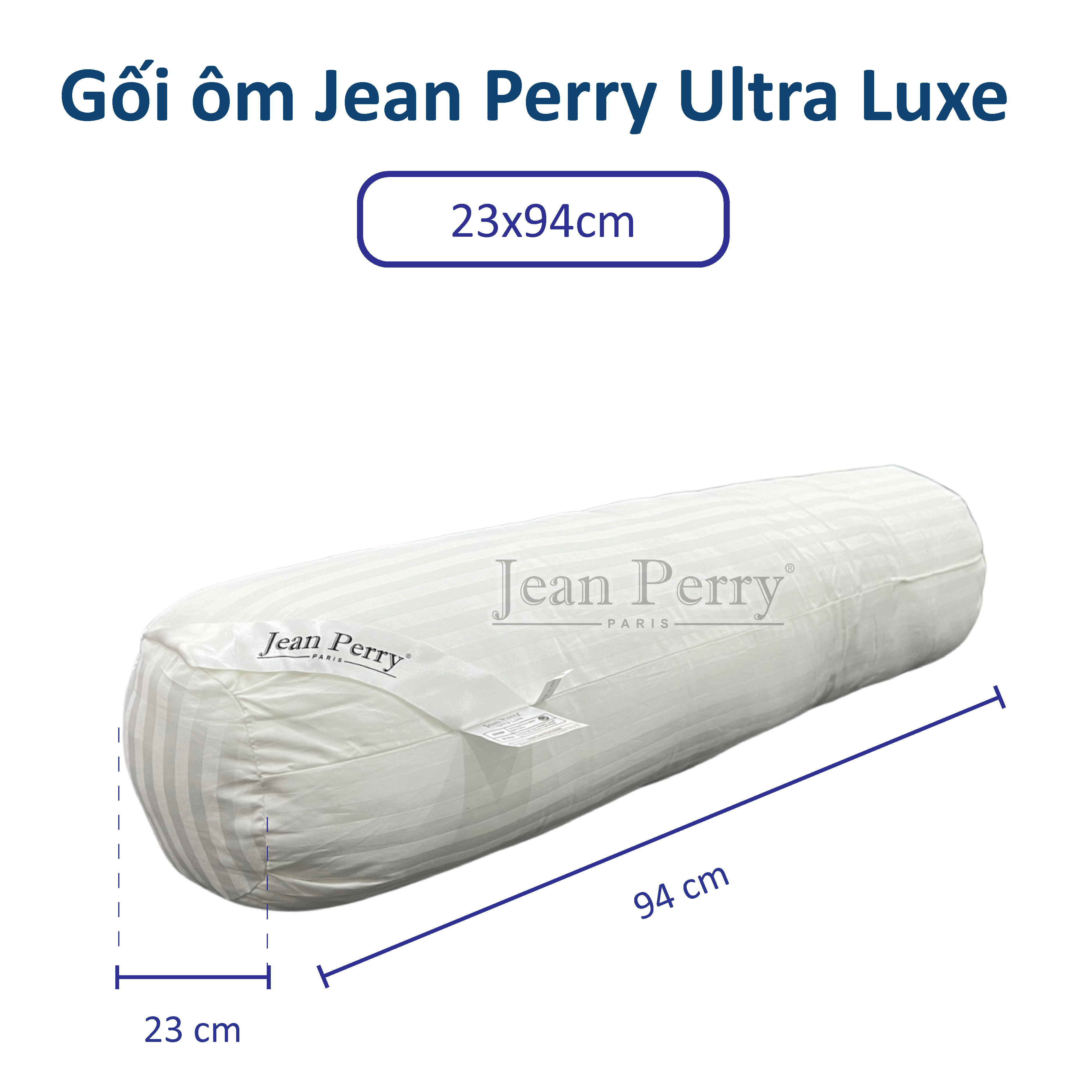 Gối ôm gòn Jean Perry Ultra Luxe 23x94cm
