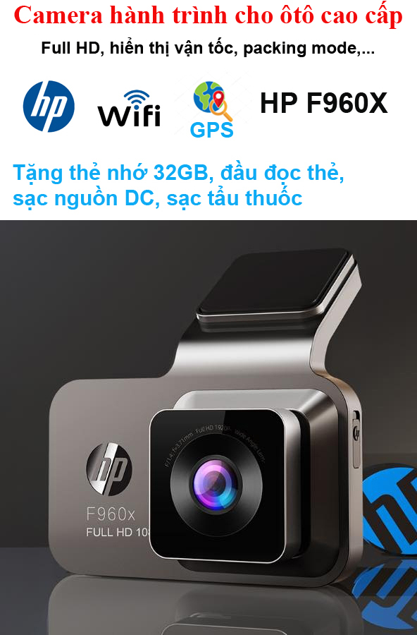 Camera hành trình cao cấp HP F960x, GPS, WiFi, hiển thị vận tốc, cảnh báo va chạm, parking mode...tặng thẻ nhớ 32GB, đầu đọc thẻ, tẩu sạc oto (sạc nguồn DC) (0508)