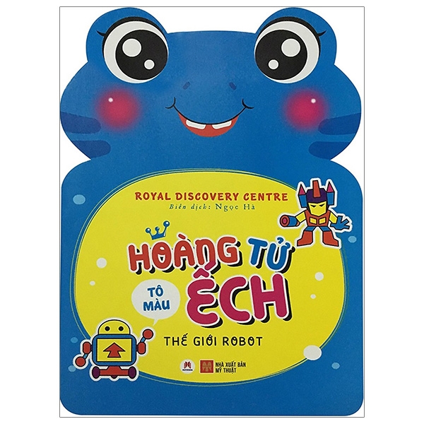 Fahasa - tô màu hoàng tử ếch - thế giới robot