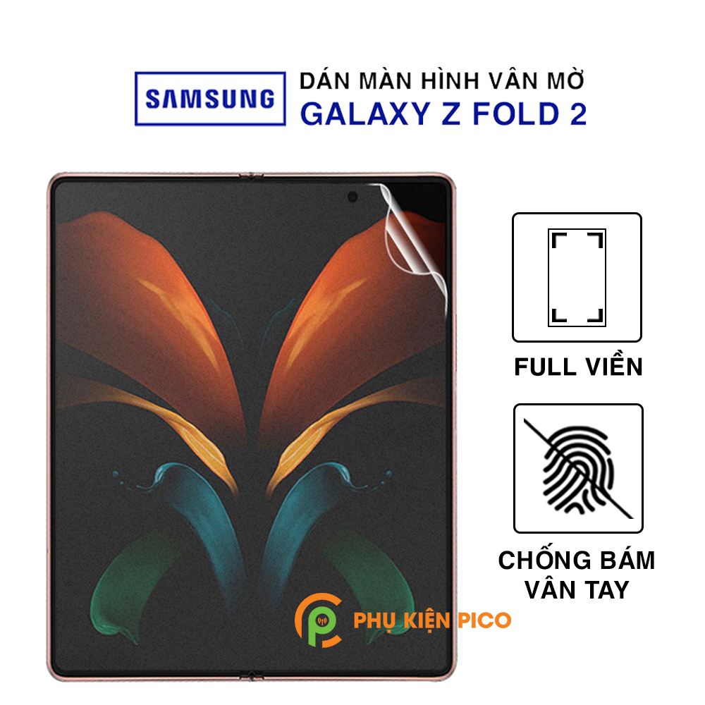 Dán màn hình chính Samsung Galaxy Z Fold 2 full màn hình chống bám vân tay PPF cao cấp dẻo vân mờ – Dán dẻo Samsung Galaxy Z Fold 2