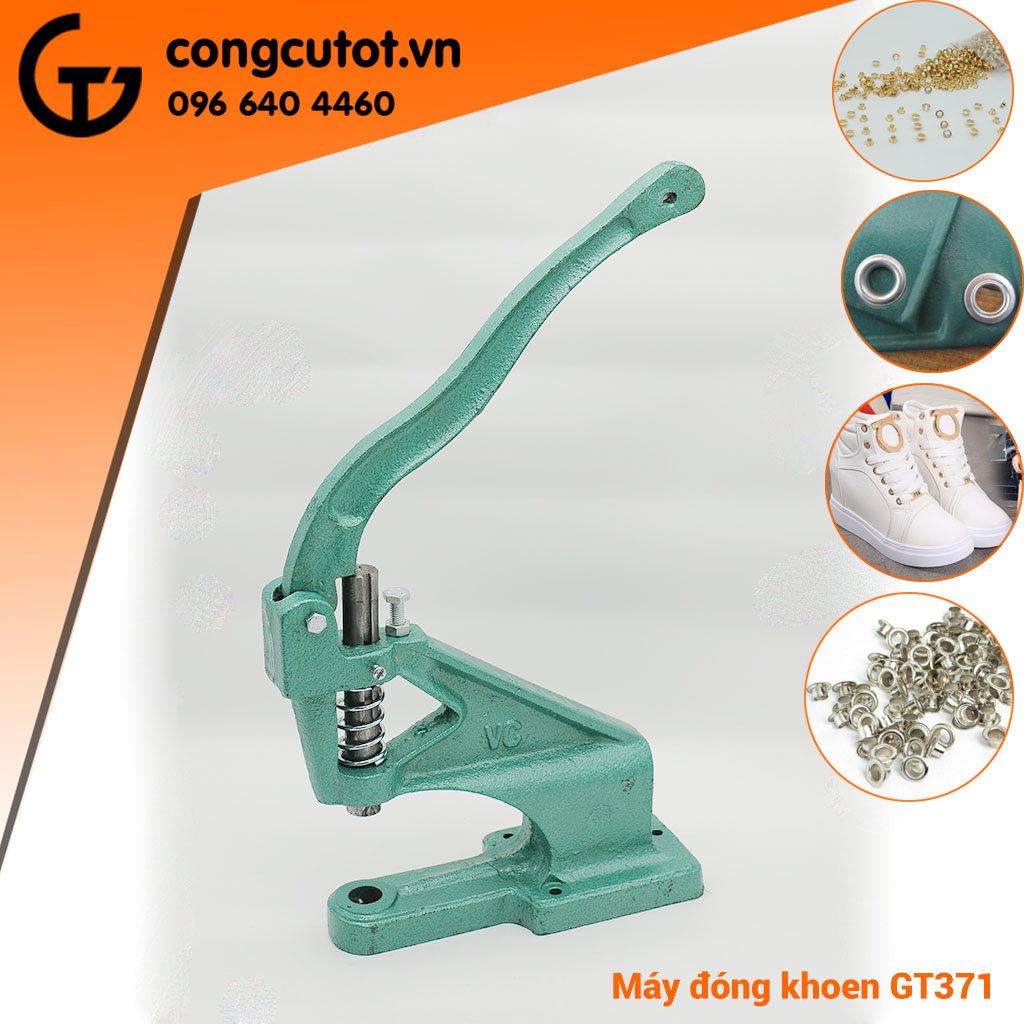 Máy đóng khoen bạt bằng tay GT371 ( chưa bao gồm cối đóng khoen)