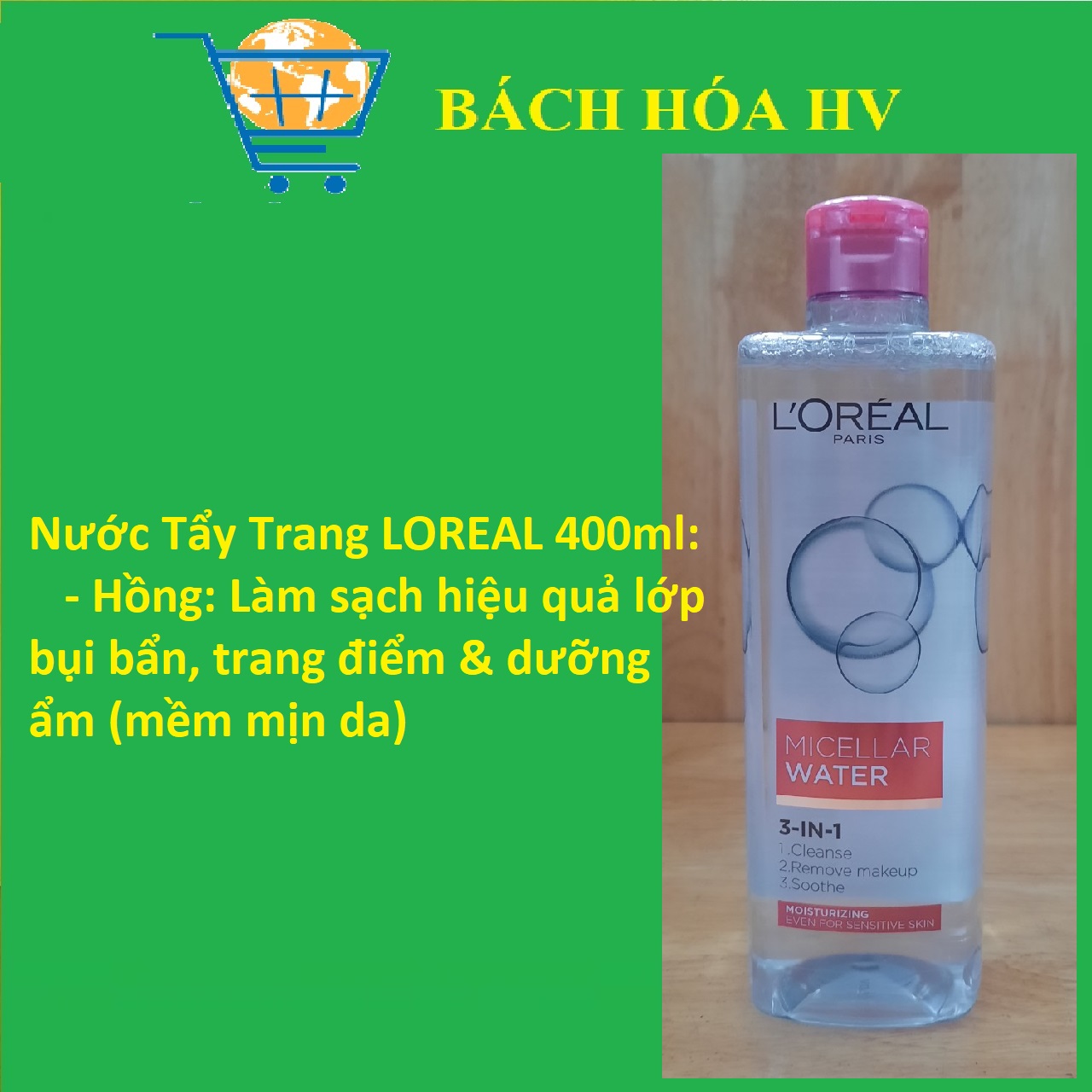 Nước Tẩy Trang LOREAL 400ml - BACH HOA HV