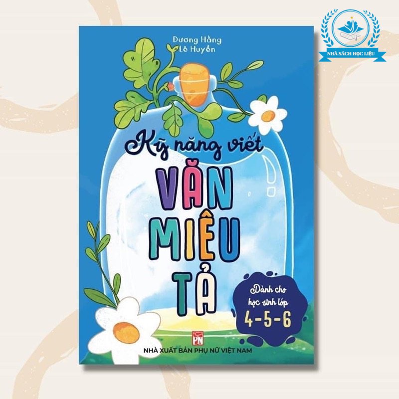 Sách - Kỹ năng viết văn miêu tả - Nhà sách Học Liệu