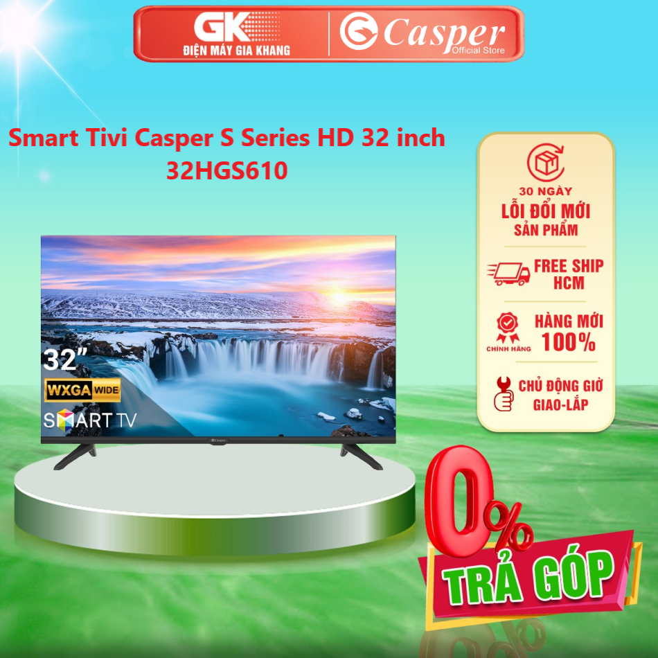 Smart tivi casper s series hd 32 inch 32hgs610 - giao toàn quốc - freeship hcm