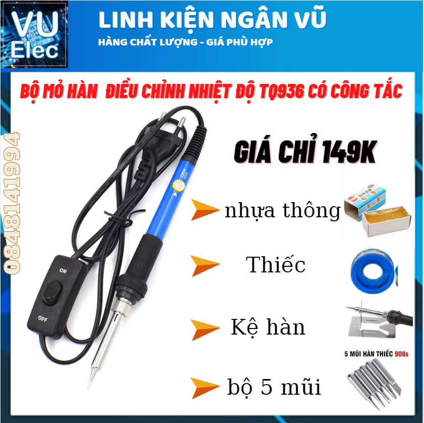 Bộ mỏ hàn tq936 60w có công tắc hàng xuất châu âu tặng kèm 4 món - bảo hành 6 tháng