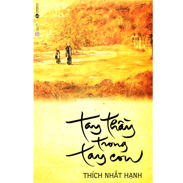 Sách - tay thầy trong tay con - thích nhất hạnh