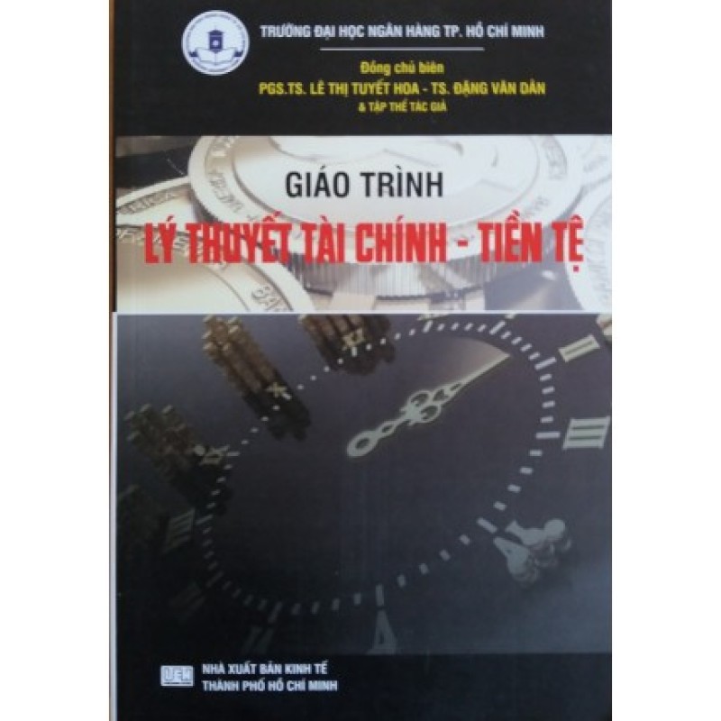 Mua Giáo Trình Lý Thuyết Tài Chính Tiền Tệ - Đại Học Kinh Tế Tp Hồ Chí Minh