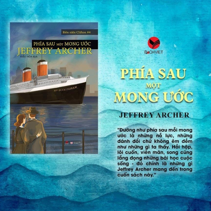 Sách - Phía sau một mong ước - Jeffrey Archer - Bách Việt