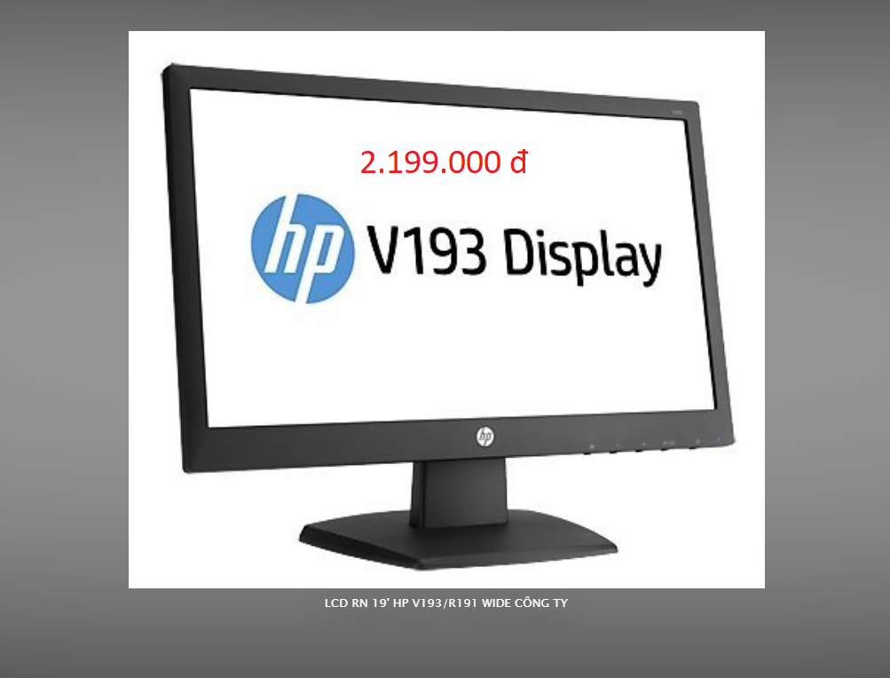 Màn hình lcd rn 19' hp v193/r191 wide công ty