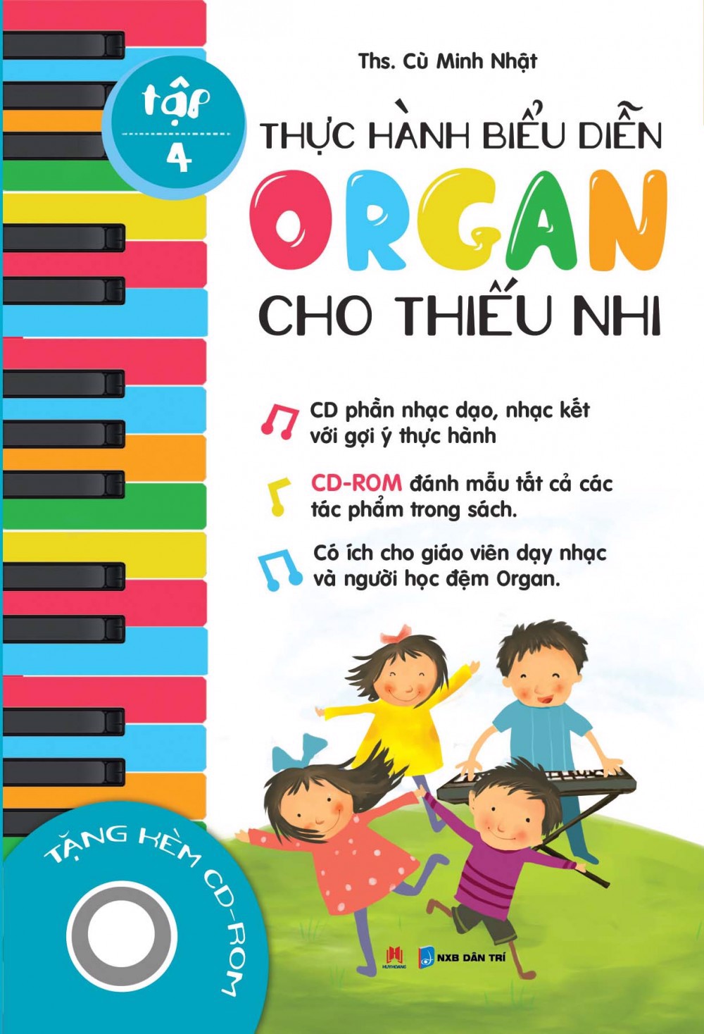 Thực hành biểu diễn organ cho thiếu nhi – Tập 4