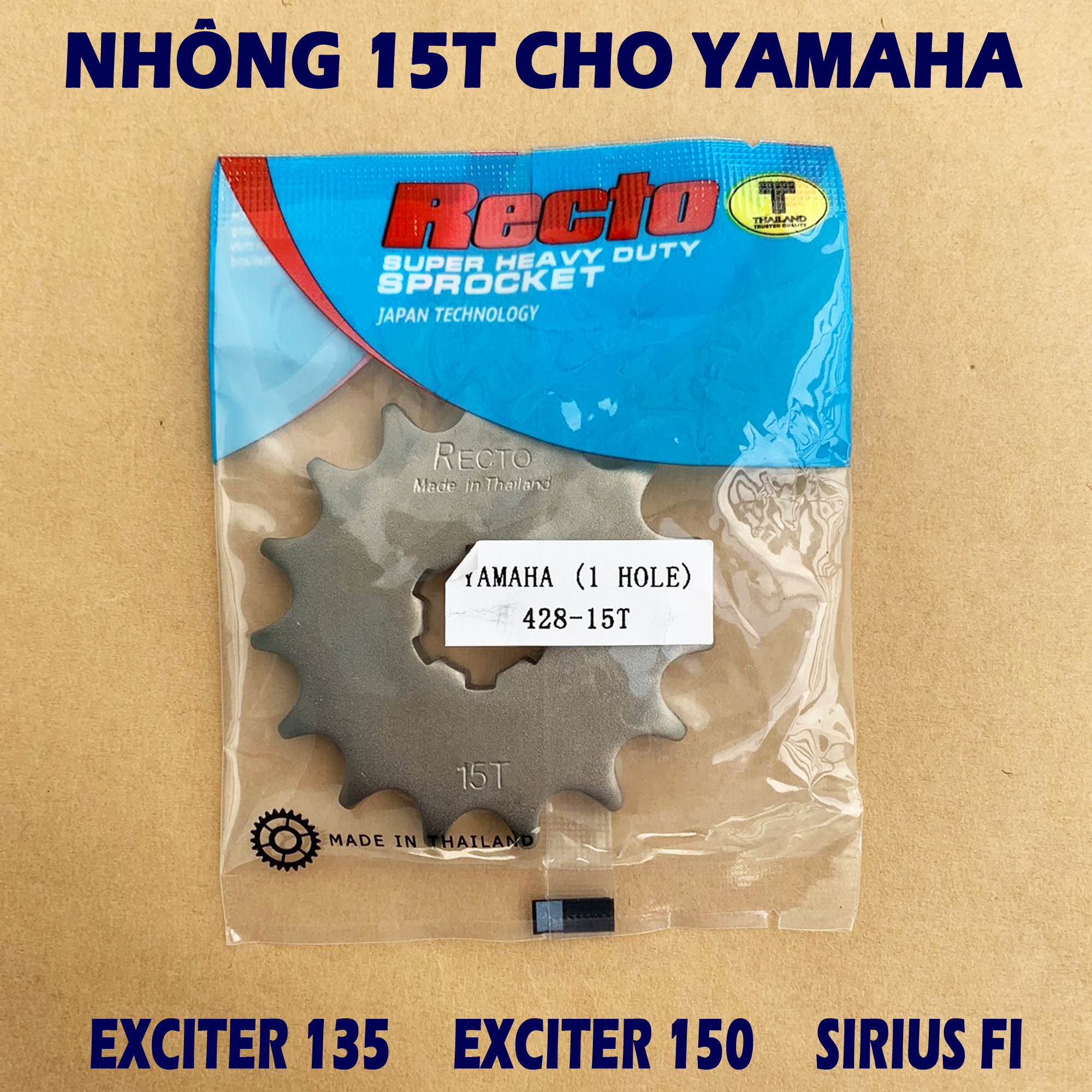 Nhông 15T cho Yamaha Exciter 135 / Exciter 150 / Sirius FI - Thái Lan