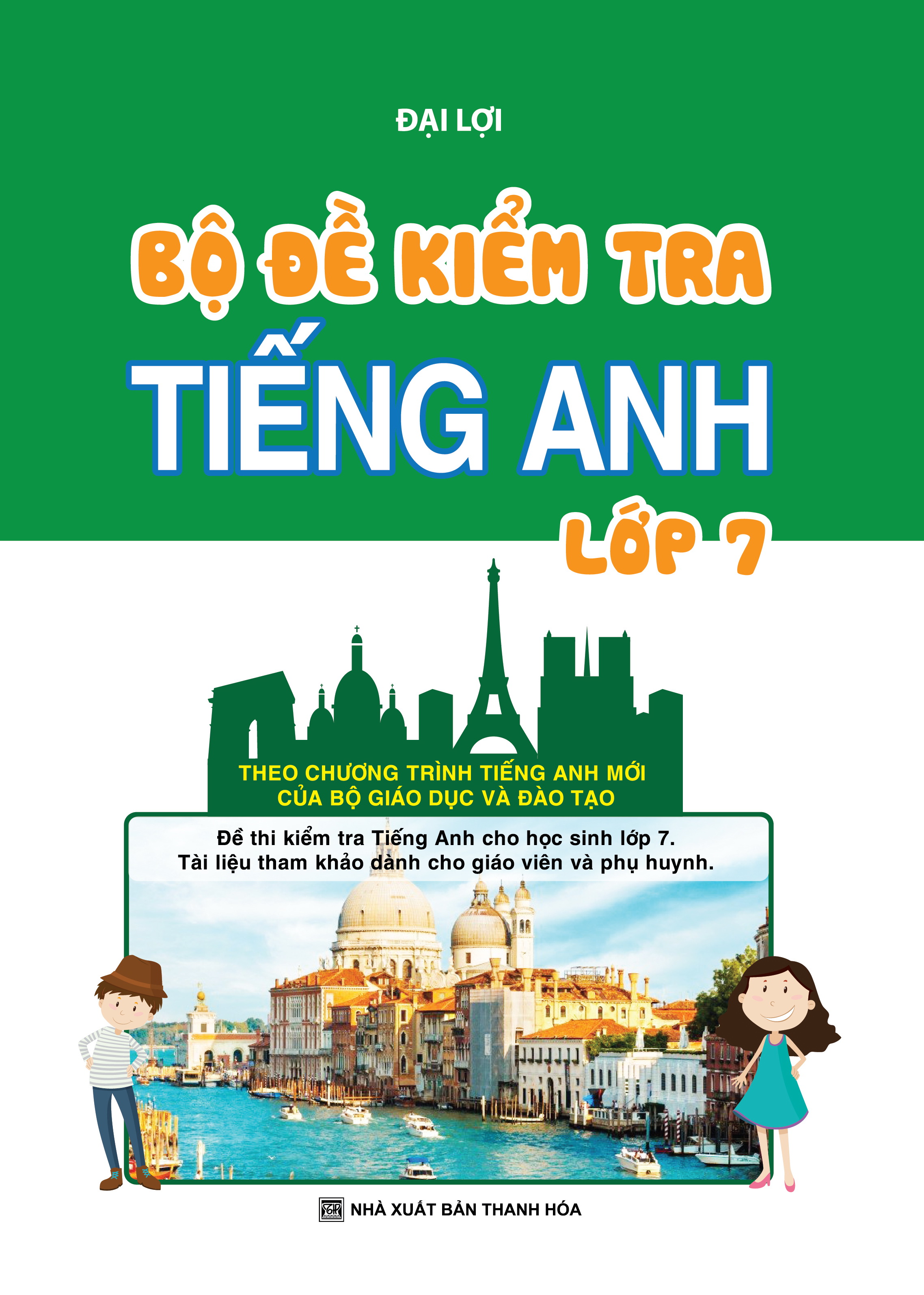 Bộ Đề Kiểm Tra Tiếng Anh Lớp 7