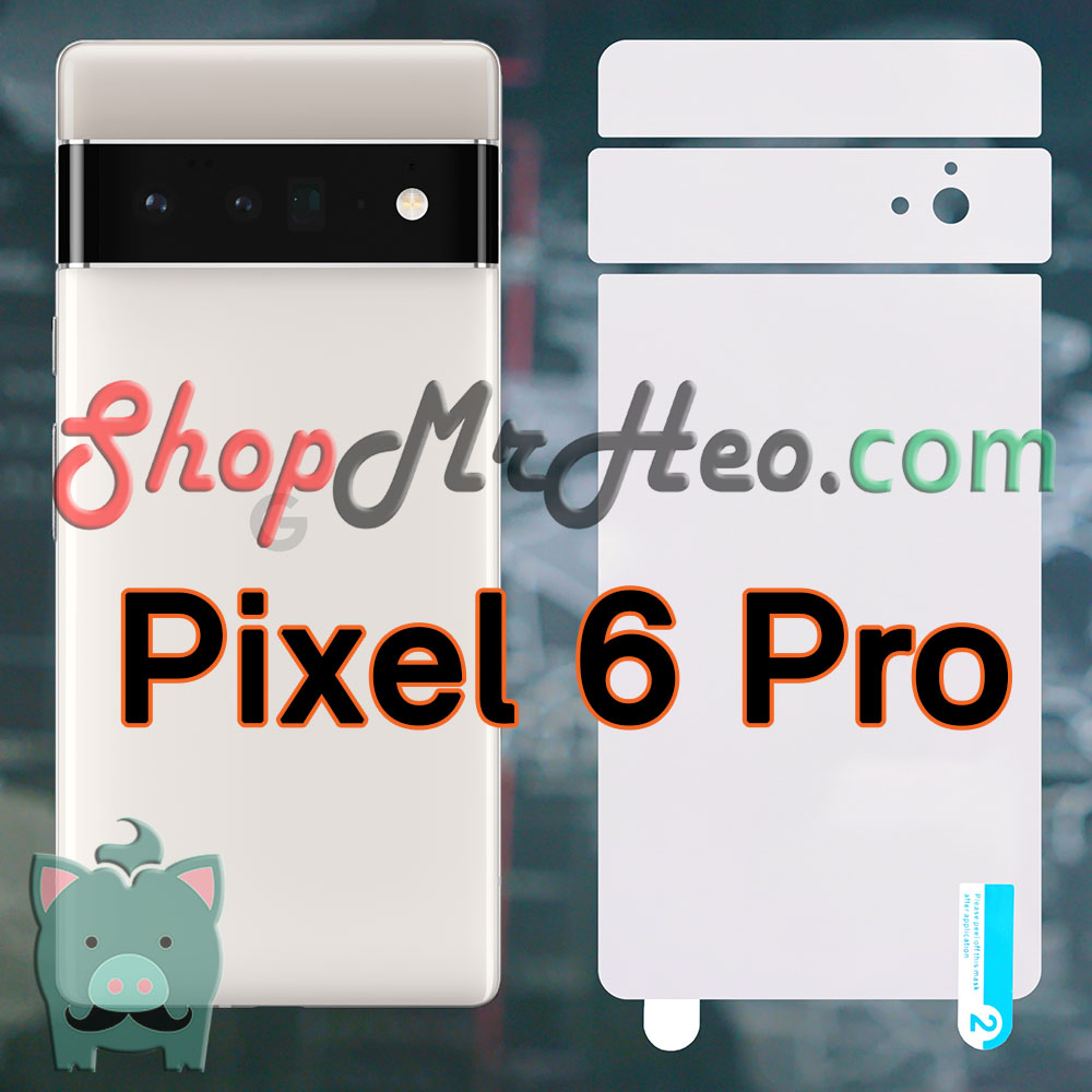 Dán Dẻo PPF Full Mặt Sau Lưng Google Pixel 6 Pro - Pixel 6 5G (Trong và Nhám)