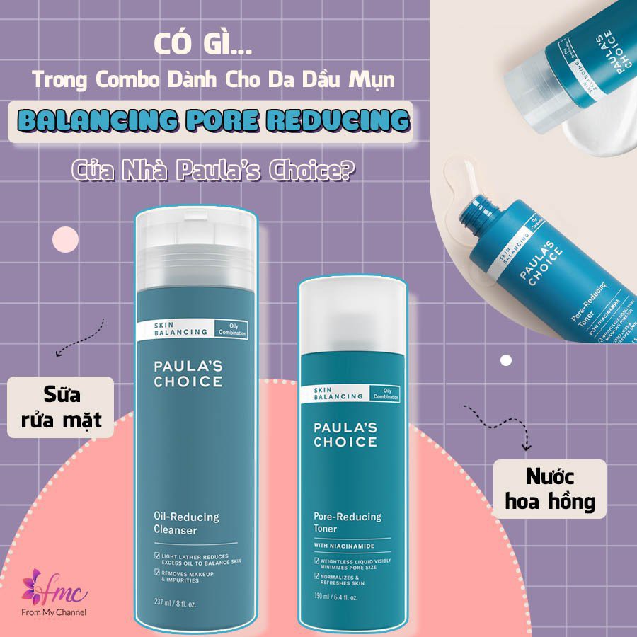 [MUA 1 TẶNG 1] Combo Cho Da Dầu Mụn Paula Choice Pore Reducing + Tặng 1 túi chườm giảm đau bụng