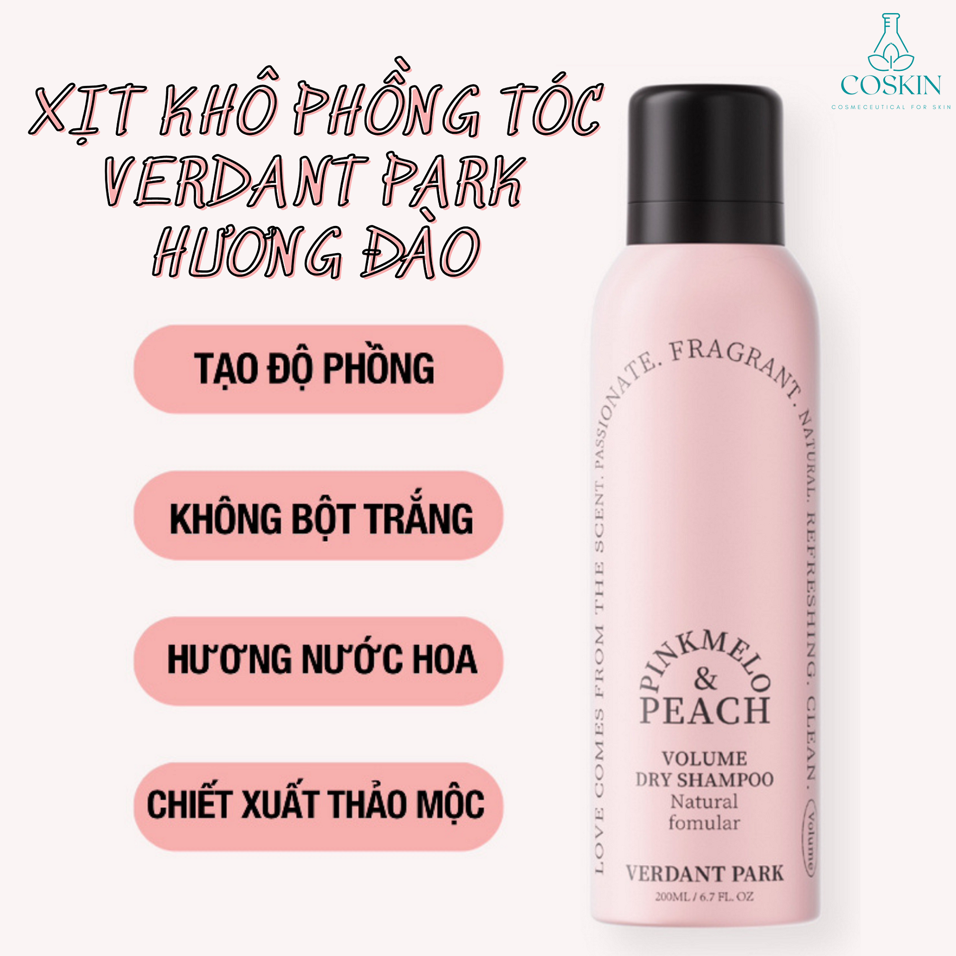  Xịt khô phồng tóc VERDANT PARK dầu gội khô kiềm dầu lâu bết mùi hoa quả thiên nhiên | COSKIN 