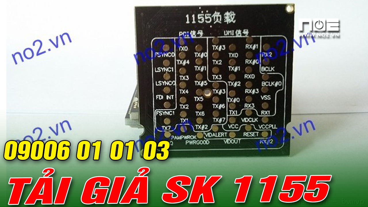 Tải giả socket 1155  có video sp