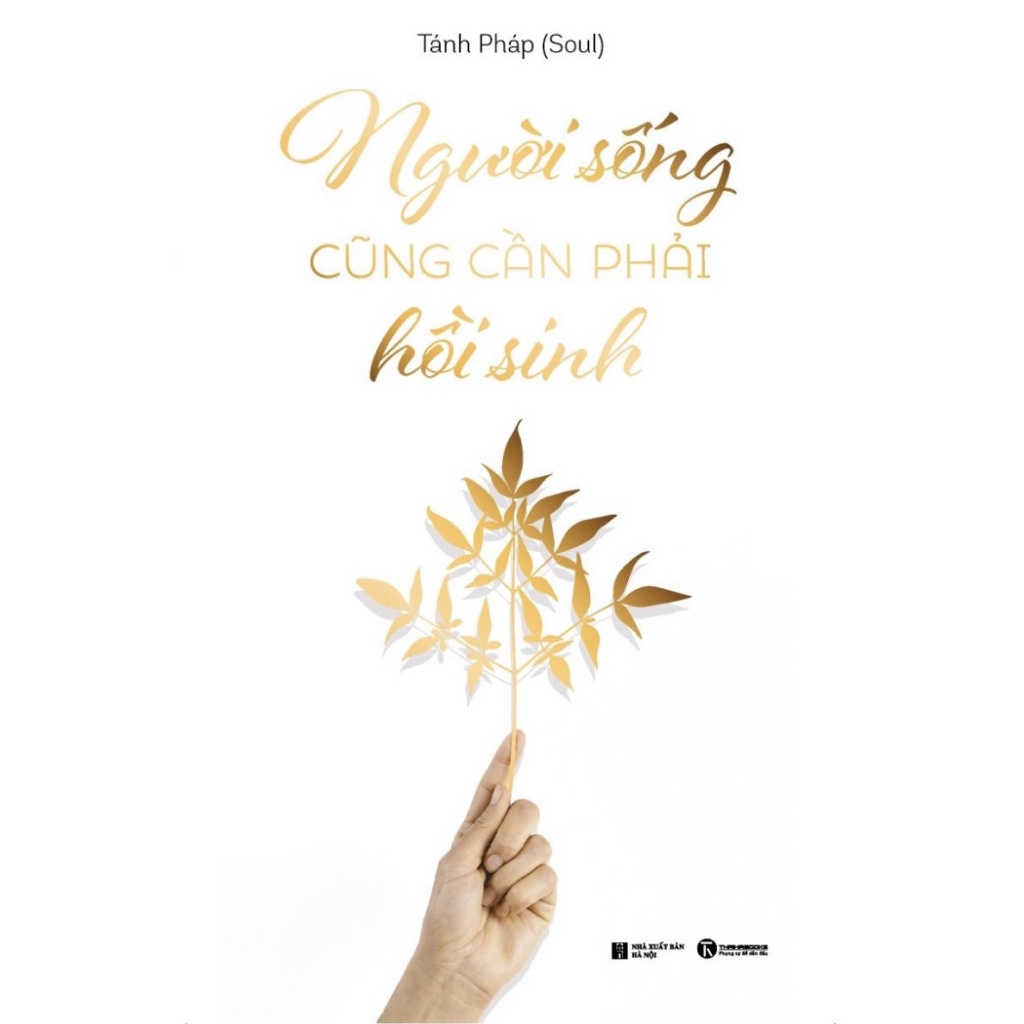 Sách - Người sống cũng cần phải hồi sinh - Thái Hà Books
