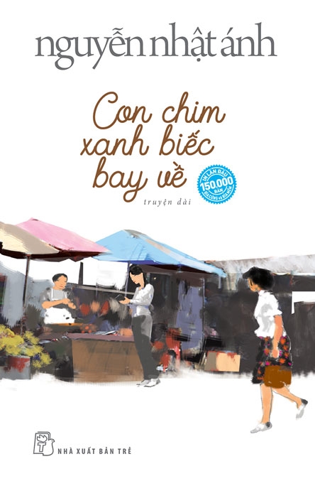 Sách nxb trẻ - con chim xanh biếc bay về - nguyễn nhật ánh