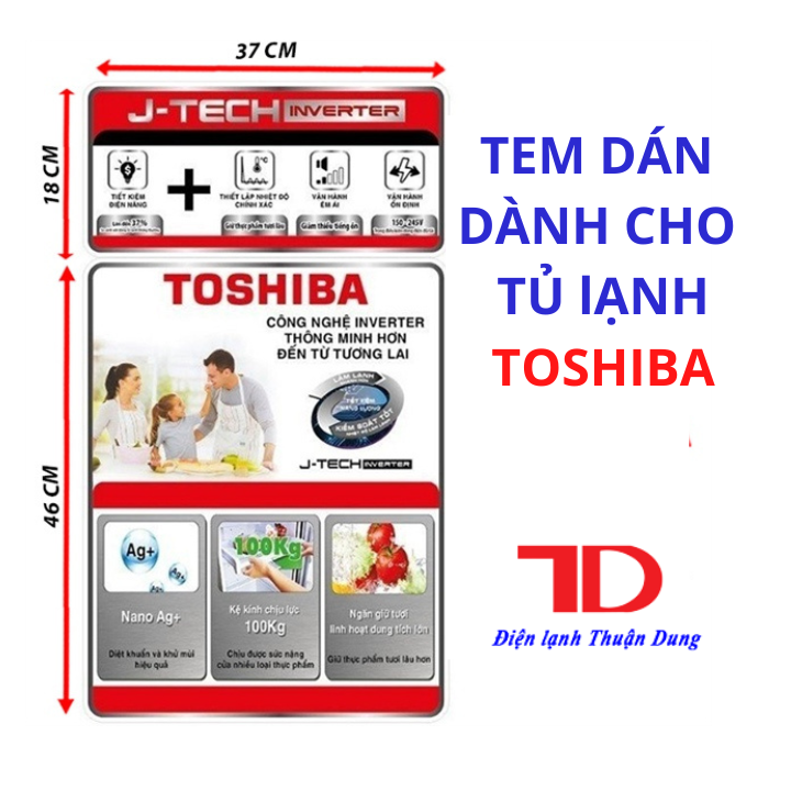 Tem Dán Dành Cho Tủ Lạnh TOSHIBA TẶNG BĂNG KEO HAI MẶT ĐI KÈM   - Điện Lạnh Thuận Dung