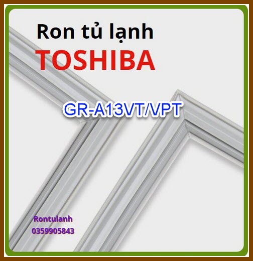 Ron tủ lạnh toshiba model gr-a13vt/vpt