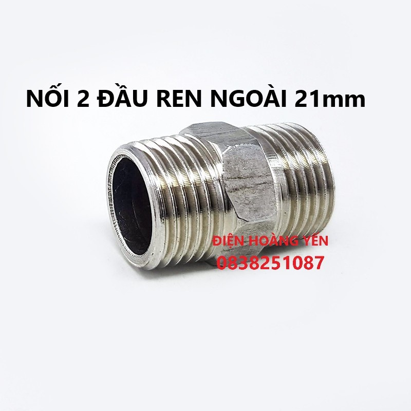 Bộ 2 đầu nối 2 đầu ren ngoài inox phi 21mm