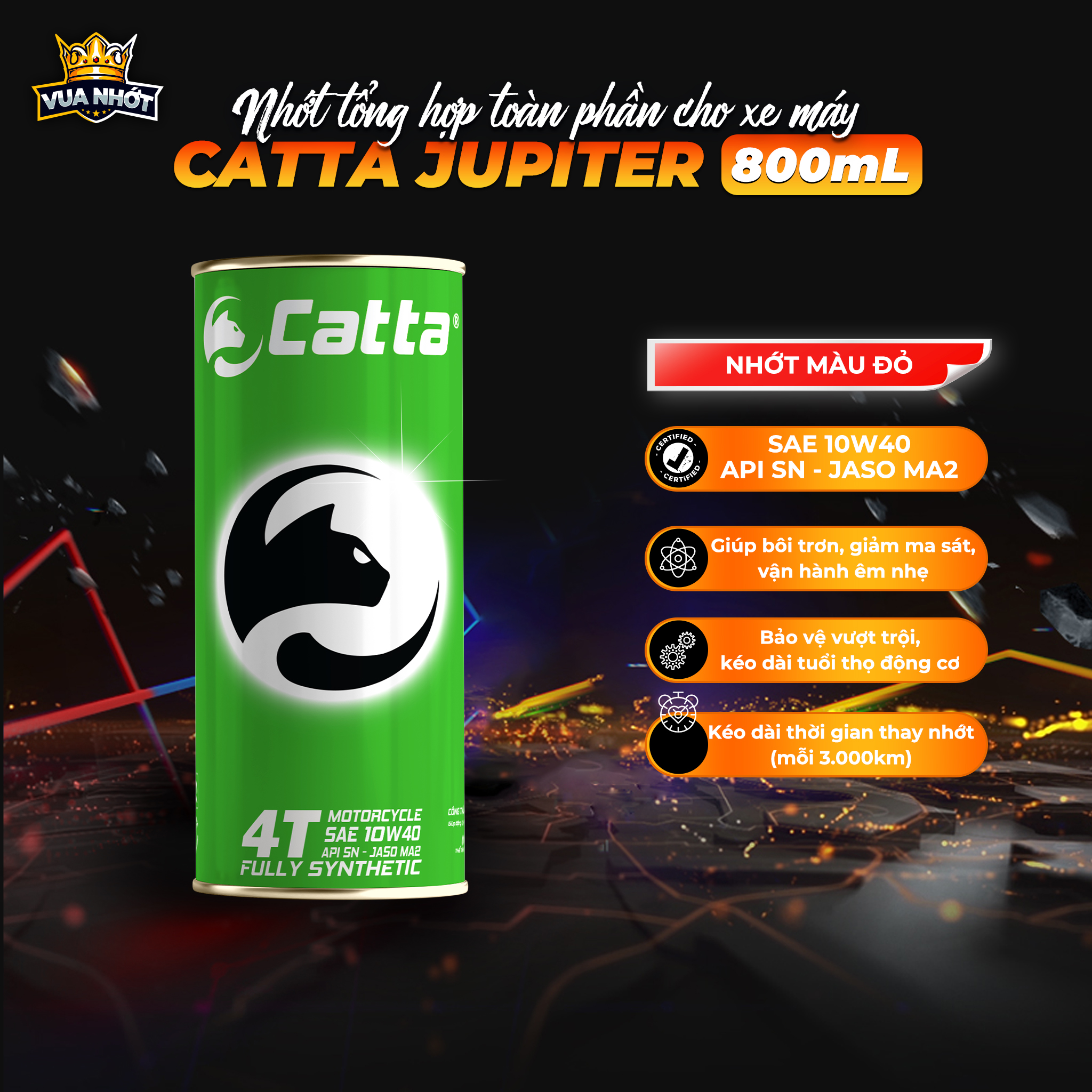 Nhớt tổng hợp toàn phần cho xe số catta jupiter - sae 10w40, api sn, jaso ma2 - lon 800ml